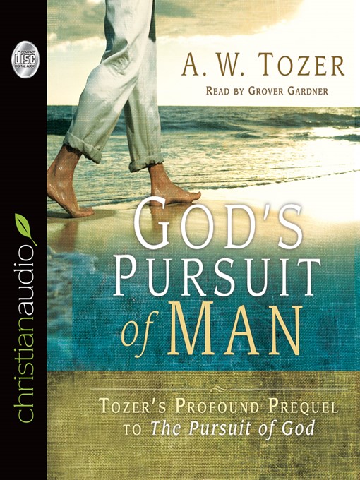 Title details for God's Pursuit of Man by A.W. Tozer - Available